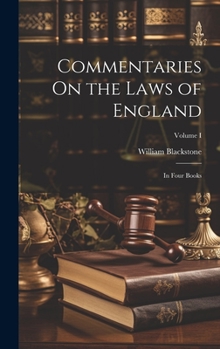 Hardcover Commentaries On the Laws of England: In Four Books; Volume I Book