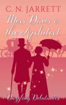 Paperback Miss Davis and the Architect: a clean Regency romance (Dazzling Debutantes) Book