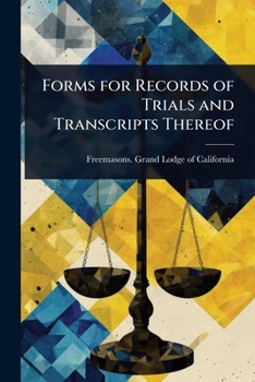 Forms for Records of Trials and Transcripts Thereof