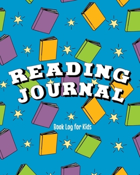 Reading Journal: Book Log for Kids | Books and Stars- Blue Version 8 x 10 (Children's Reading Logs)