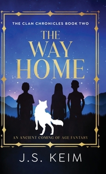 Hardcover The Way Home: An Ancient Coming of Age Fantasy Book
