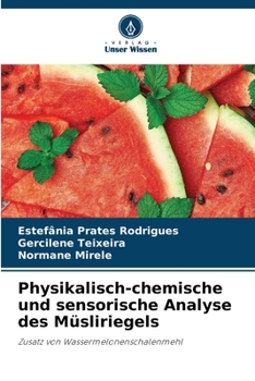 Paperback Physikalisch-chemische und sensorische Analyse des Müsliriegels [German] Book