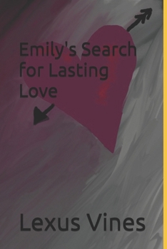 Emily's Search for Lasting Love