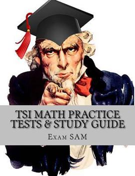 Paperback Tsi Math Practice Tests: Texas Success Initiative Assessment Math Study Guide with 250 Problems and Solutions Book
