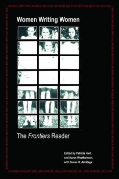 Paperback Women Writing Women: The Frontiers Reader Book