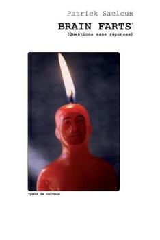 Paperback BRAIN FARTS* (Questions sans reponses) *Pets de cerveau [French] Book