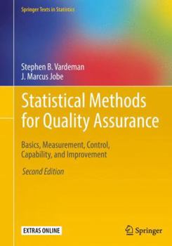 Paperback Statistical Methods for Quality Assurance: Basics, Measurement, Control, Capability, and Improvement Book