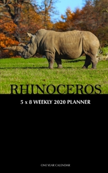 Paperback Rhinoceros 5 x 8 Weekly 2020 Planner: One Year Calendar Book