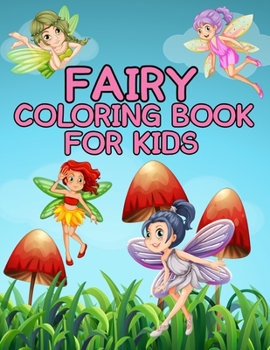 Paperback Fairy Coloring Book For Kids: Over 60 pages Book