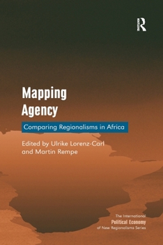 Paperback Mapping Agency: Comparing Regionalisms in Africa Book