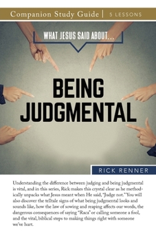 Paperback What Jesus Said About...Being Judgmental Study Guide Book