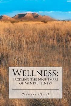 Paperback Wellness: Tackling the Nightmare of Mental Illness Book