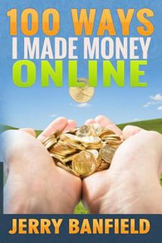 Paperback 100 Ways I Made Money Online Book