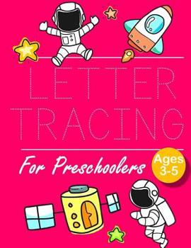 Paperback Letter Tracing for Preschoolers: Space Letter Tracing Book Practice for Kids Ages 3+ Alphabet Writing Practice Handwriting Workbook Kindergarten toddl Book