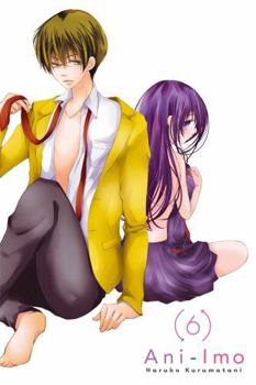 Ani-Imo, Vol. 6 - Book #6 of the Ani ga Imouto de Imouto ga Ani de.