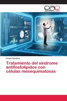 Paperback Tratamiento del síndrome antifosfolípidos con células mesequimatosas [Spanish] Book