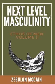 Paperback Next Level Masculinity: Ethos of Men Volume II Book