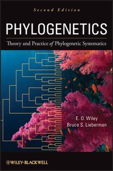Hardcover Phylogenetics: Theory and Practice of Phylogenetic Systematics Book