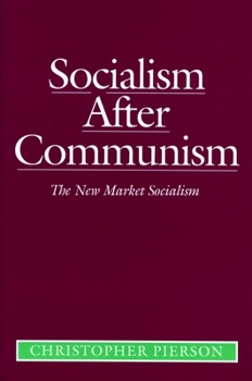 Hardcover Socialism after Communism: The New Market Socialism Book