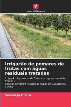Paperback Irrigação de pomares de frutas com águas residuais tratadas [Portuguese] Book