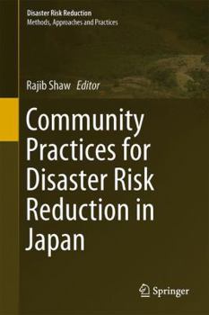 Hardcover Community Practices for Disaster Risk Reduction in Japan Book