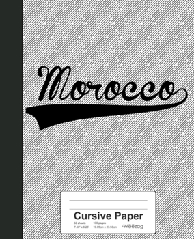Paperback Cursive Paper: MOROCCO Notebook Book