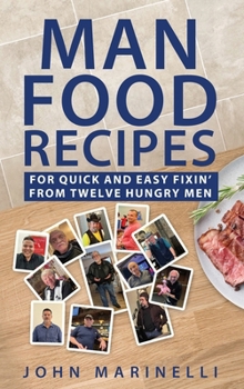 Hardcover Man Food Recipes: For Quick & Easy Fixin Book