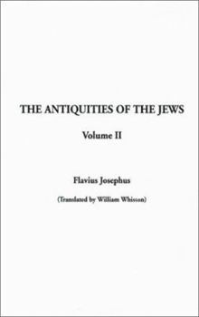 Hardcover The Antiquities of the Jews: Volume II Book