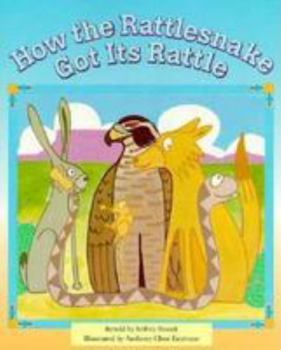 Paperback How the Rattlesnake Got Its Rattle (Folktales) Book