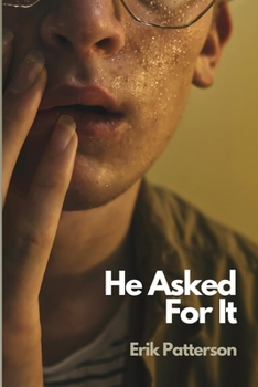 Paperback He Asked For It Book