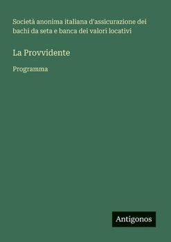 Paperback La Provvidente: Programma [Italian] Book