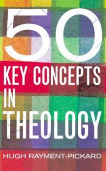 Paperback 50 Key Concepts in Theology Book