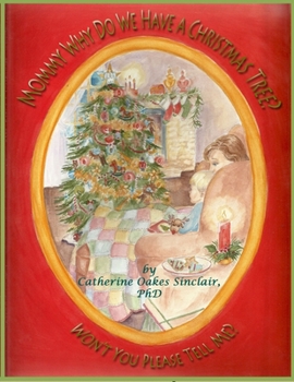 Paperback Mommy Why Do We Have a Christmas Tree? Book