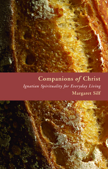 Paperback Companions of Christ: Ignatian Spirituality for Everyday Living Book