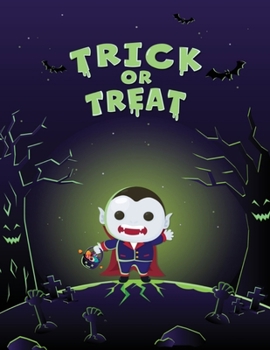 Trick or Treat: Happy Halloween Coloring Book for Toddlers Halloween Books for Kids