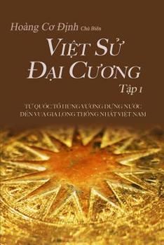 Paperback Việt Sử Đại Cương Tập 1 [Vietnamese] Book