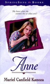 Anne (SpringSong Books #7) - Book #8 of the SpringSong