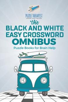 Paperback The Black and White Easy Crossword Omnibus Puzzle Books for Brain Help Book