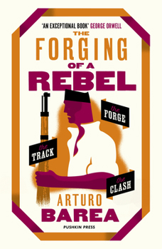 The Forging of a Rebel - Book  of the La forja de un rebelde
