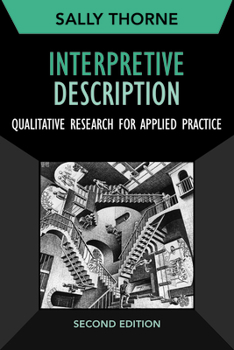 Paperback Interpretive Description: Qualitative Research for Applied Practice Book