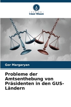 Paperback Probleme der Amtsenthebung von Präsidenten in den GUS-Ländern [German] Book