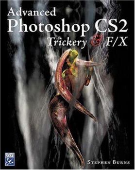 Paperback Advanced Photoshop CS2 Trickery & FX [With CDROM] Book