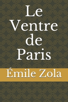 Le Ventre de Paris (French Edition)