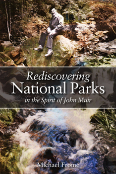 Paperback Rediscovering National Parks in the Spirit of John Muir Book