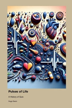 Paperback Pulses of Life: A History of Quix Book