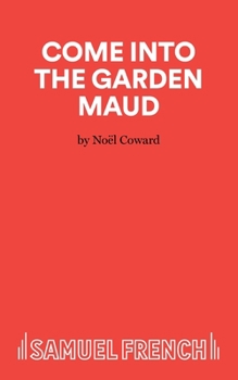 Paperback Come Into The Garden Maud - A Light Comedy Book