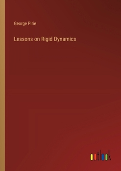 Paperback Lessons on Rigid Dynamics Book