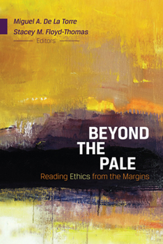 Paperback Beyond the Pale: Reading Ethics from the Margins Book