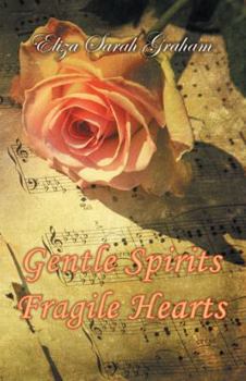 Paperback Gentle Spirits-Fragile Hearts Book