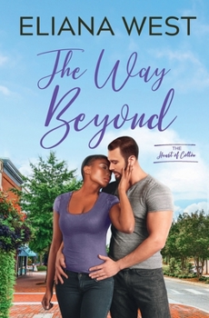 The Way Beyond - Book #3 of the Heart of Colton